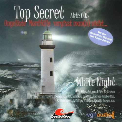 Top Secret - Akte 005 - White Night