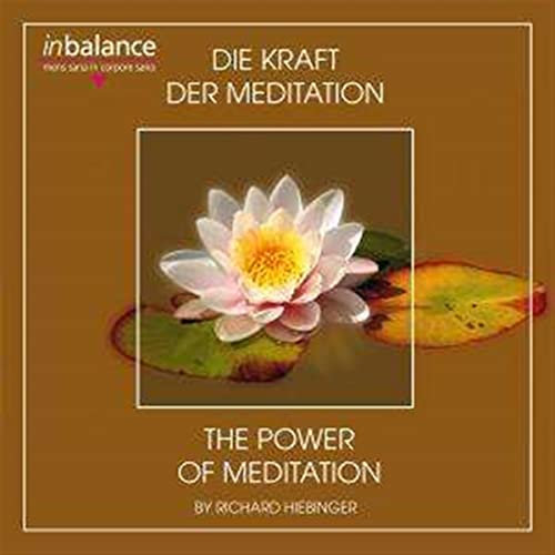 Die Kraft der Meditation