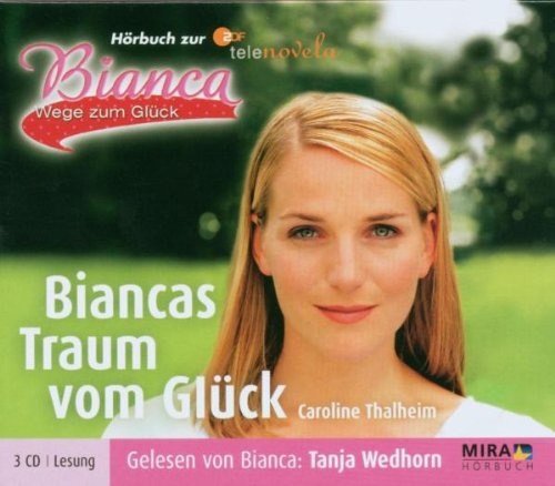 Bianca/Biancas Traum Vom Glück