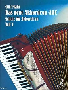 DAS NEUE AKKORDEON ABC 1 - arrangiert für Akkordeon [Noten / Sheetmusic] Komponist: MAHR CURT [Gebundene Ausgabe]