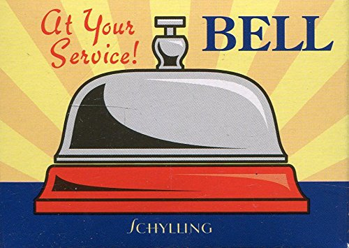 SCHYLLING AT YOUR SERVICE BELL