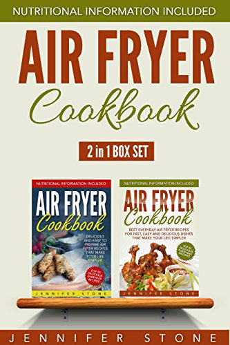 Air Fryer Cookbook Box Set (2 in 1): Best Everyday Air Fryer Recipes That Make Your Life Simpler