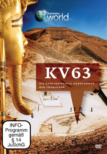 KV 63 - Die geheimnisvolle Grabkammer der Pharaonen