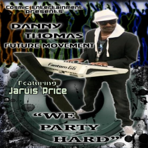 We Party Hard (feat. Jarvis Price & M. Gardner)