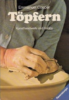 Töpfern - Kunsthandwerk und Hobby (Ravensburger Freizeit-Taschenbücher / 9. illustrierte Auflage) [Antique Books]