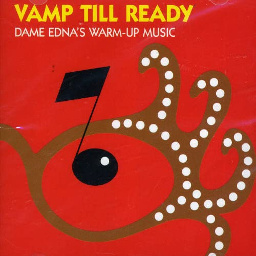 Vamp Till Ready: Dame Edna's Warm-Up Music