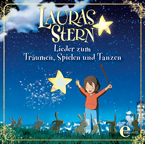 Lauras Stern - Lieder zum Träumen, Spielen und Tanzen