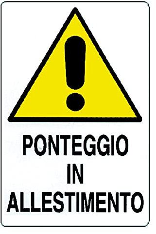 Cartello 'Ponteggio In Allestimento' In Polionda.