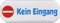 Metafranc Klebeschild Kein Eingang - 3D-Effekt / Beschilderung / Infoschild / Türschild / Gewerbekennzeichnung / Grundstückskennzeichnung / Orientierung / 506370 107 x 40 mm