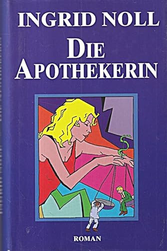 Die Apothekerin : Kriminalroman