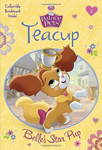 Teacup: Belle's Star Pup (Disney Princess: Palace Pets) (Disney Chapters) by Random House Di (2015-01-06)