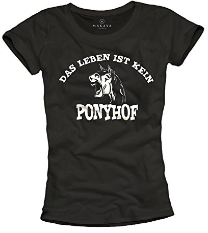 Damen T-Shirts mit witzigen Sprüchen DAS Leben IST KEIN Ponyhof schwarz S M L