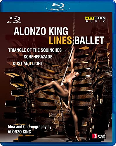 Alonzo King - Lines Ballet - Triangle Of The Squinches/Sheherazade/Dust And Light