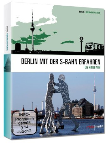 Berlin mit der S-Bahn erfahren - Die Ringbahn [2 DVDs]