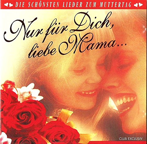 Lieder an die geliebte Mama