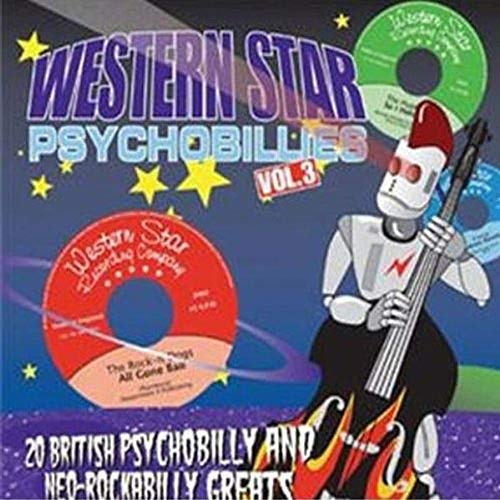 Western Star Psychobillies Vol.3