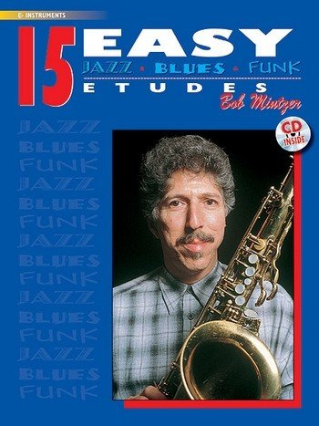 15 easy Jazz Blues and Funk Etudes (+CD): Eb instruments (alto sax)