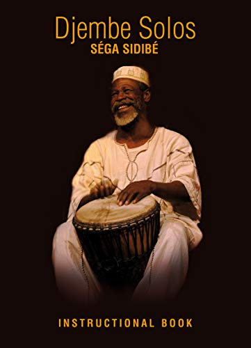 Djembé Solos: Séga Sidibé