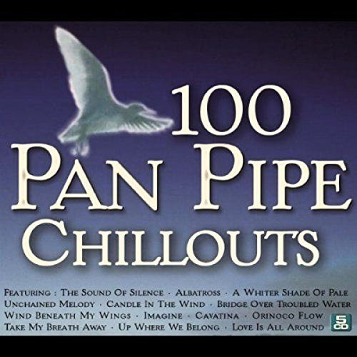 100 Pan Pipe Chillouts