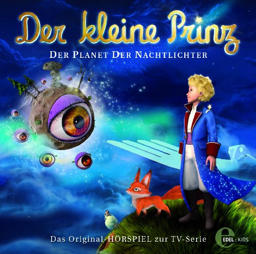 Der kleine Prinz - Der Planet der Nachtlichter - Das Original-Hörspiel zur TV-Serie, Folge 9