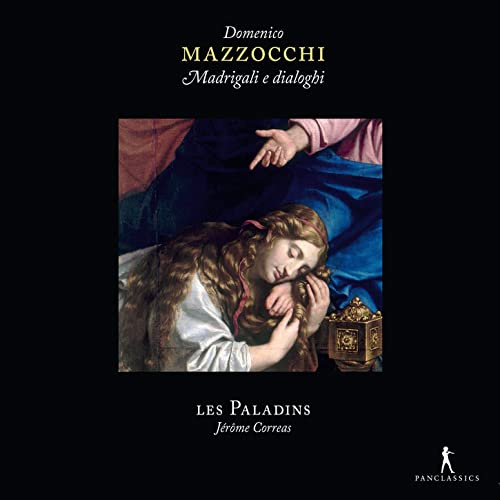 Domenico Mazzocchi: Madrigali e Dialoghi