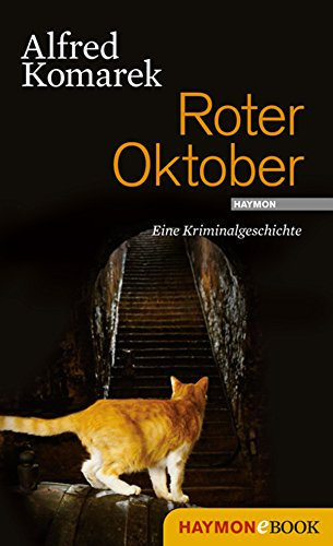 Roter Oktober: Eine Kriminalgeschichte (Polt-Geschichte 4)