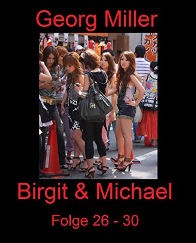 Birgit & Michael - Folge 26 - 30 (Birgit & Michael Sammelband 6)