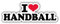 I Love Handball Slogan Hochwertigen Auto-Autoaufkleber 15 x 5 cm