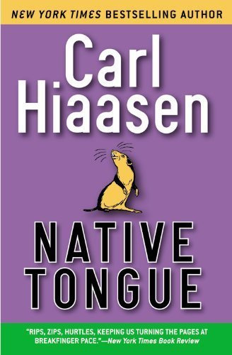 Native Tongue by Carl Hiaasen (2005-05-09)