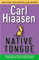 Native Tongue by Carl Hiaasen (2005-05-09)