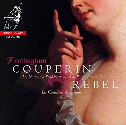 Couperin, F.: Les Nations; Rebel: Les Caracteres de la danse