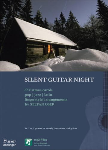 Silent Guitar Night: Traditionelle Weihnachtslieder in bunten Rhythmen bearbeitet (Pop, Jazz, Latin) für 1 oder 2 Gitarren oder Melodieinstrument und ... Jazz, Latin. MP3-Files zum Gratis-Download