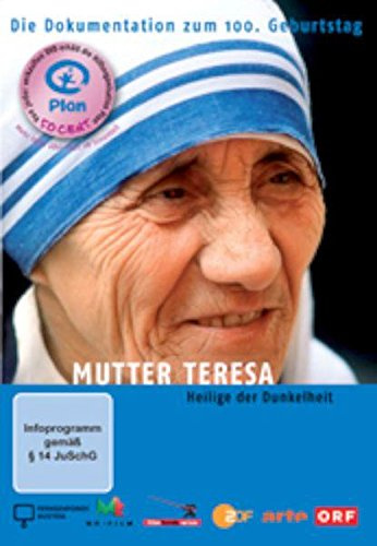 Mutter Teresa - Heilige der Dunkelheit