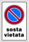 Cartello Sosta Vietata luoghi pubblici negozi 30CMx20CM Cartello Sosta Vietata luoghi pubblici negozi 30CMx20CM