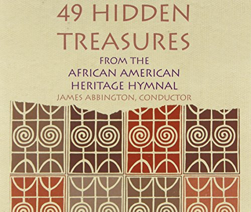 49 Hidden Treasures: From The African American Heritage Hymnal