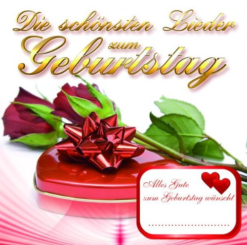 Die Schönsten Lieder Zum Gebur