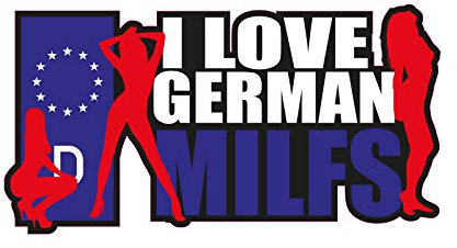 1 x Aufkleber I Love German Milfs Sexy Mom Mum Mother Mutter Sticker Shocker Fun