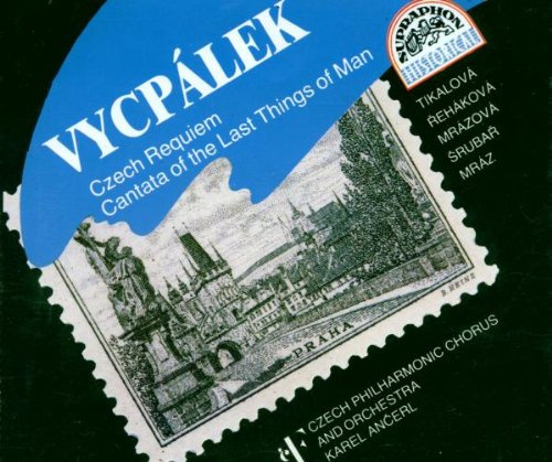 Vycpalek: Tschechisches Requiem / Kantate