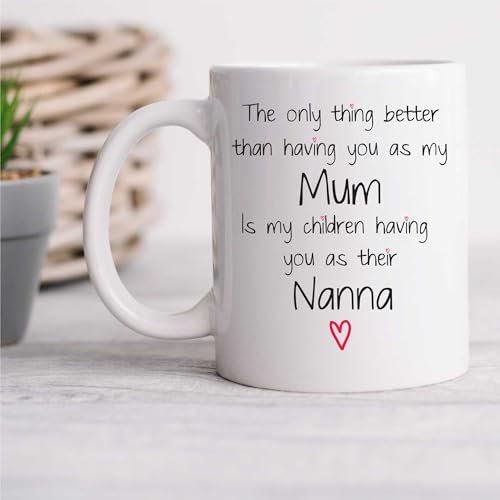 60 Second Makeover Limited Mum Nanna to My Children Mug Mothers Day Nanna Gifts from Grandchildren Thanks Present Gift Cup Ceramic Nana Presents Dishwasher Safe Microwave Safe