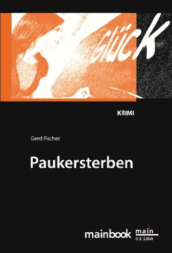 Paukersterben: Frankfurter Schulkrimi: Kommissar Rauscher 5 (Frankfurt-Krimis)