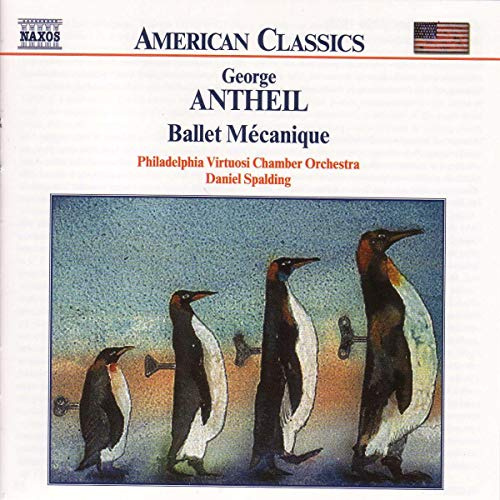 American Classics - George Antheil (Ballet Mecanique)