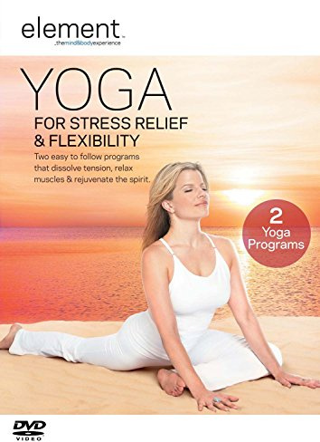 Element: Yoga for Stress Relief & Flexibility [DVD]