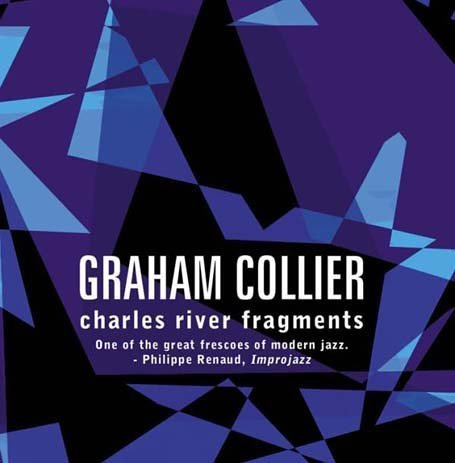 Charles River Fragments by Graham Collier (2005-07-05)