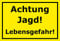 Melis-Folienwerkstatt Schild Achtung Jagd - 30x20cm - Bohrlöcher - 3mm Hartschaum – 20 VAR S00351-158-C
