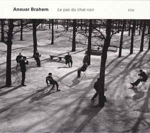 Anouar Brahem: Le Pas Du Chat Noir [CD]