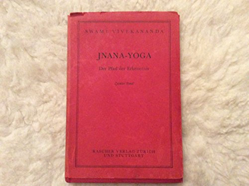 Jnana-Yoga. Bd. 2. Der Pfad der Erkenntnis. Mit einer Porträttaf.