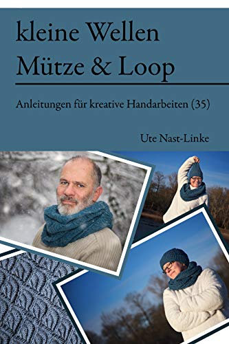 kleine Wellen: Mütze und Loop (Anleitungen für kreative Handarbeiten 35)
