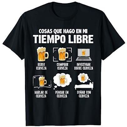 Camiseta cerveza Cosas que hago en mi tiempo libre Humor Camiseta