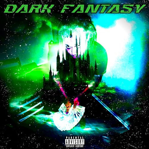 Dark Fantasy [Explicit]