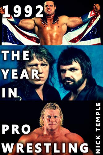 1992: The Year in Pro Wrestling: All the WWF, WCW and LPWA supershows (English Edition)